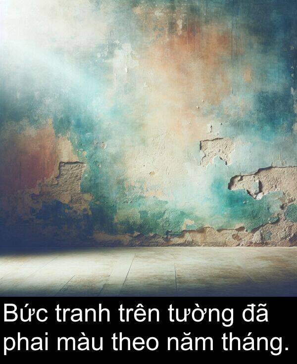 tháng: Bức tranh trên tường đã phai màu theo năm tháng.