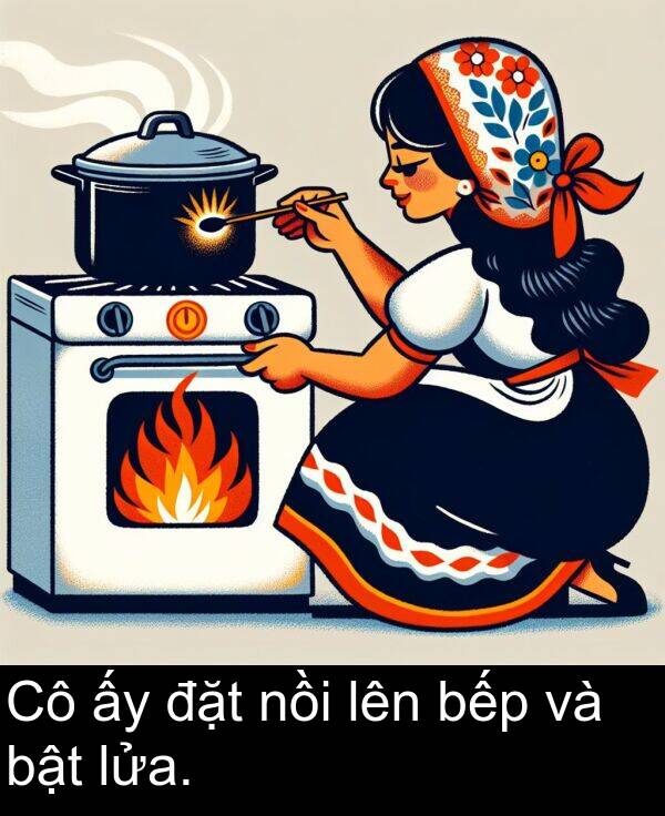 đặt: Cô ấy đặt nồi lên bếp và bật lửa.