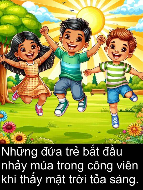 đứa: Những đứa trẻ bắt đầu nhảy múa trong công viên khi thấy mặt trời tỏa sáng.