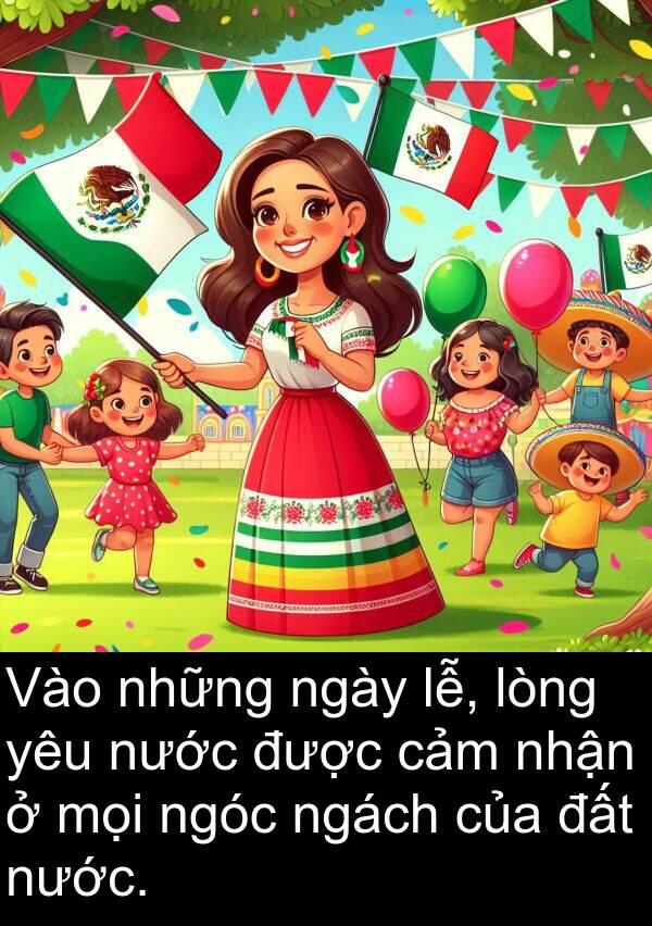 lòng: Vào những ngày lễ, lòng yêu nước được cảm nhận ở mọi ngóc ngách của đất nước.
