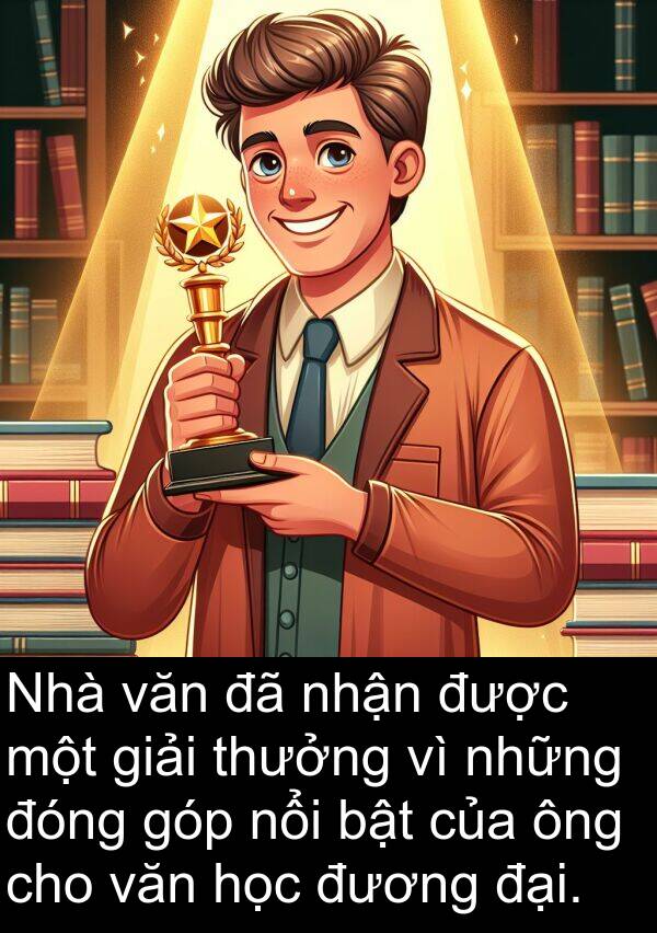 đương: Nhà văn đã nhận được một giải thưởng vì những đóng góp nổi bật của ông cho văn học đương đại.