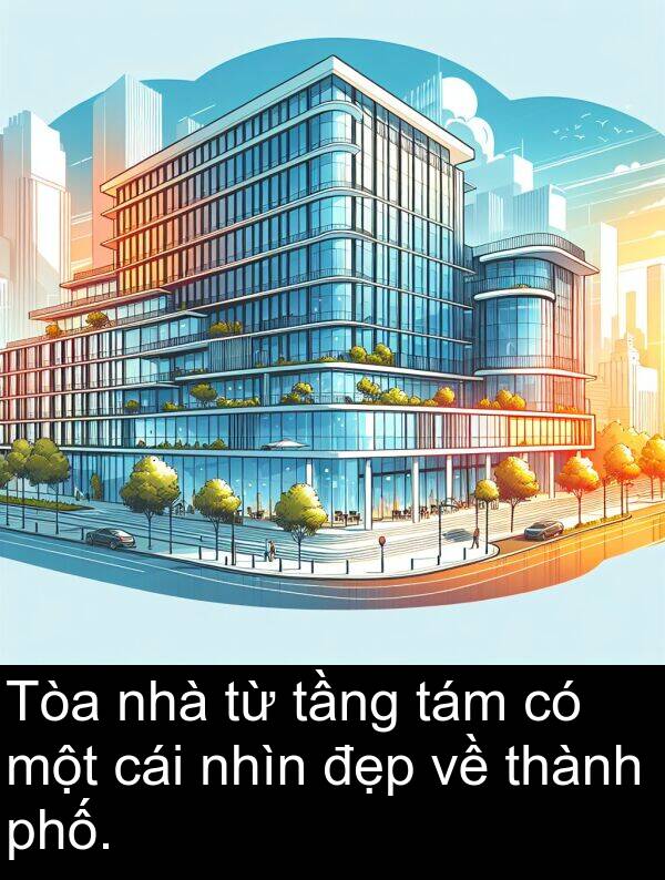 đẹp: Tòa nhà từ tầng tám có một cái nhìn đẹp về thành phố.