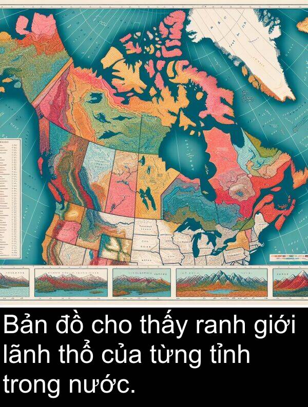 ranh: Bản đồ cho thấy ranh giới lãnh thổ của từng tỉnh trong nước.