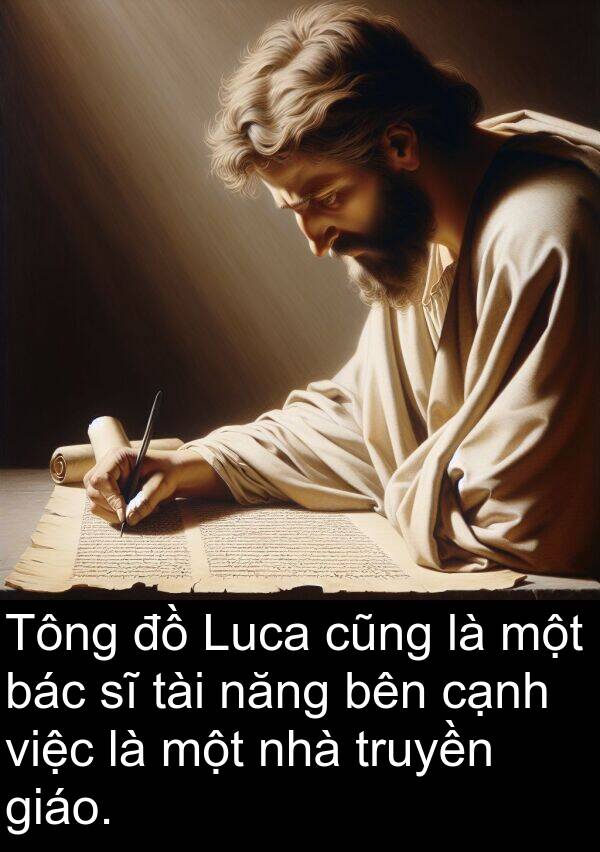 bác: Tông đồ Luca cũng là một bác sĩ tài năng bên cạnh việc là một nhà truyền giáo.