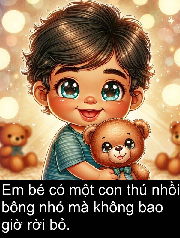 bông: Em bé có một con thú nhồi bông nhỏ mà không bao giờ rời bỏ.