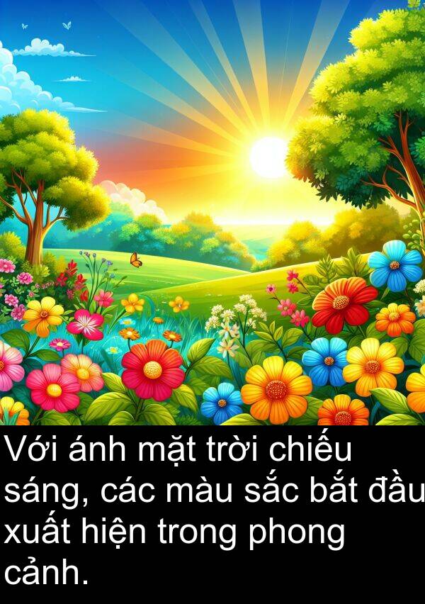 phong: Với ánh mặt trời chiếu sáng, các màu sắc bắt đầu xuất hiện trong phong cảnh.