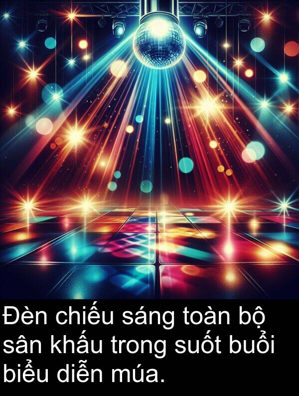 buổi: Đèn chiếu sáng toàn bộ sân khấu trong suốt buổi biểu diễn múa.
