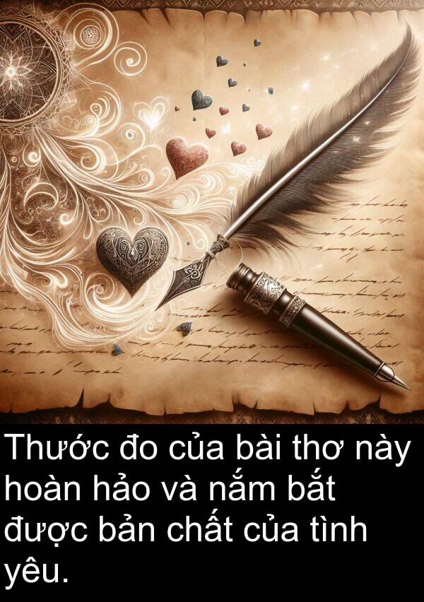 nắm: Thước đo của bài thơ này hoàn hảo và nắm bắt được bản chất của tình yêu.