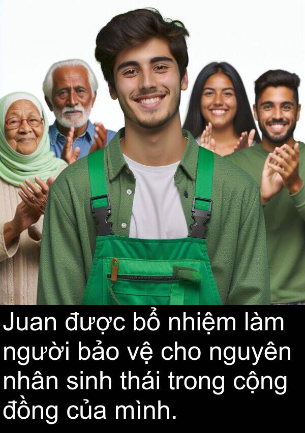 cộng: Juan được bổ nhiệm làm người bảo vệ cho nguyên nhân sinh thái trong cộng đồng của mình.