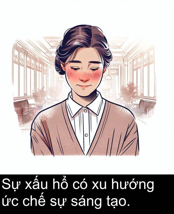 hướng: Sự xấu hổ có xu hướng ức chế sự sáng tạo.