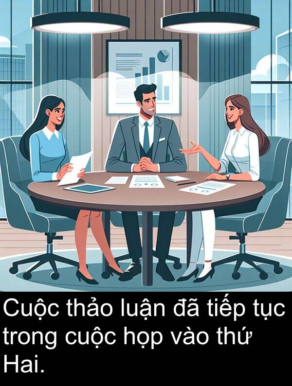 thảo: Cuộc thảo luận đã tiếp tục trong cuộc họp vào thứ Hai.