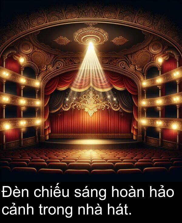 hoàn: Đèn chiếu sáng hoàn hảo cảnh trong nhà hát.
