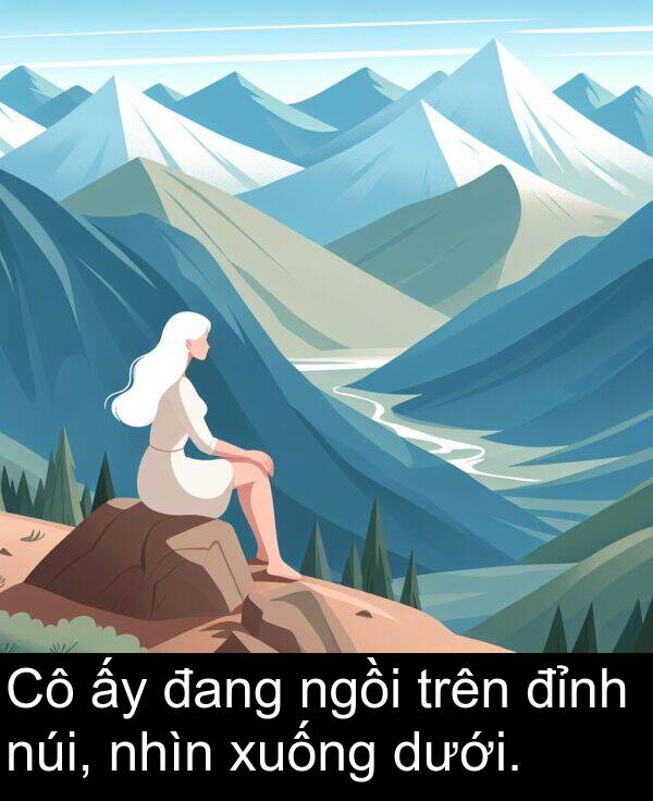 đỉnh: Cô ấy đang ngồi trên đỉnh núi, nhìn xuống dưới.