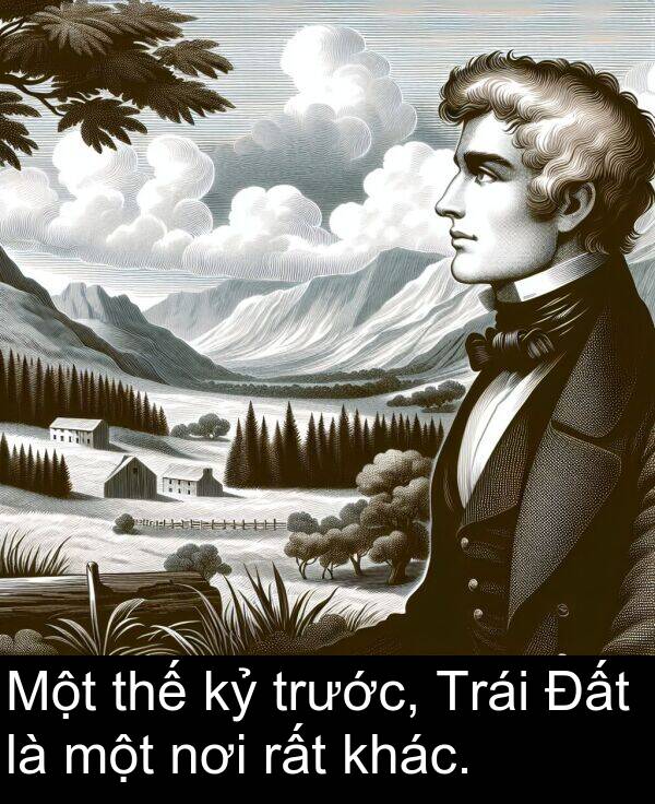 thế: Một thế kỷ trước, Trái Đất là một nơi rất khác.