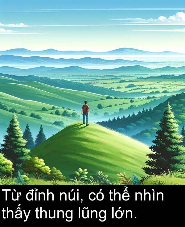 đỉnh: Từ đỉnh núi, có thể nhìn thấy thung lũng lớn.