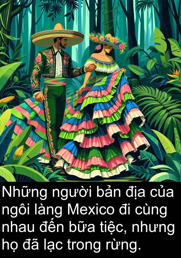 tiệc: Những người bản địa của ngôi làng Mexico đi cùng nhau đến bữa tiệc, nhưng họ đã lạc trong rừng.