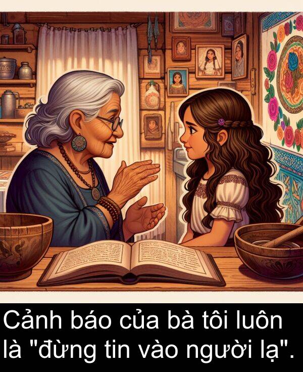 báo: Cảnh báo của bà tôi luôn là "đừng tin vào người lạ".