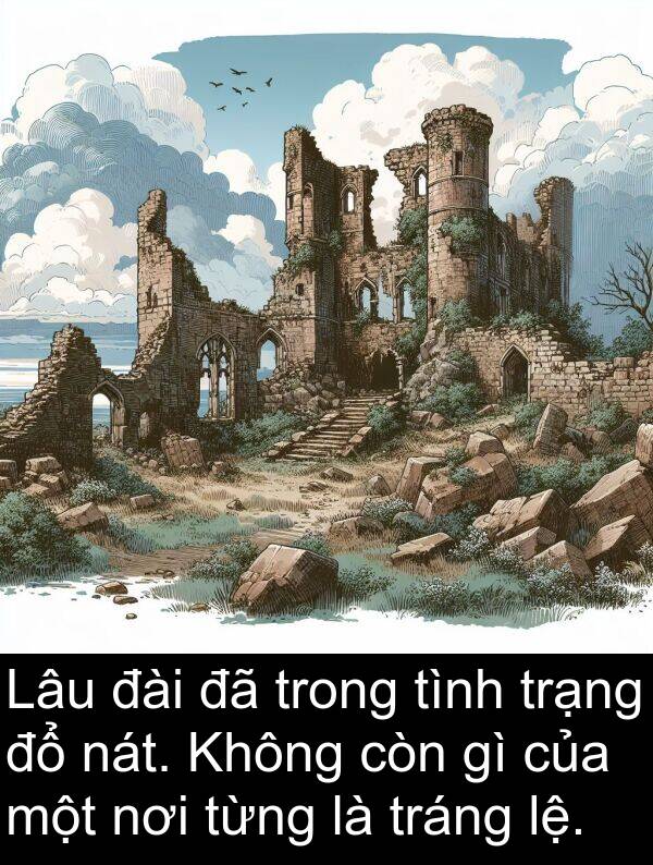 đài: Lâu đài đã trong tình trạng đổ nát. Không còn gì của một nơi từng là tráng lệ.