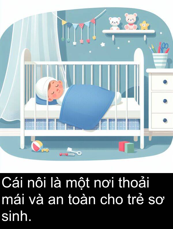 trẻ: Cái nôi là một nơi thoải mái và an toàn cho trẻ sơ sinh.