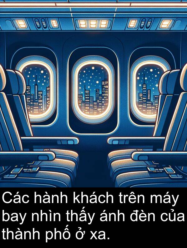 nhìn: Các hành khách trên máy bay nhìn thấy ánh đèn của thành phố ở xa.