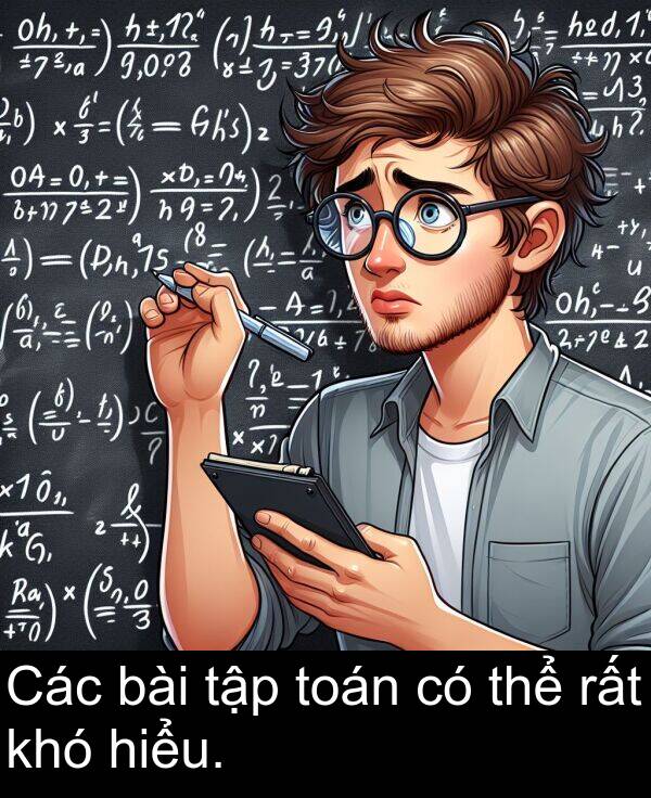 rất: Các bài tập toán có thể rất khó hiểu.