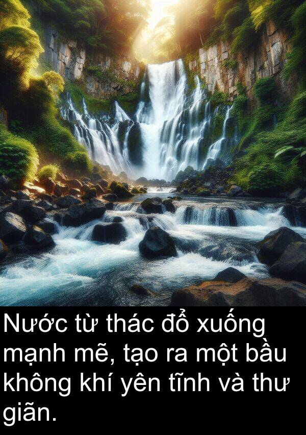 giãn: Nước từ thác đổ xuống mạnh mẽ, tạo ra một bầu không khí yên tĩnh và thư giãn.