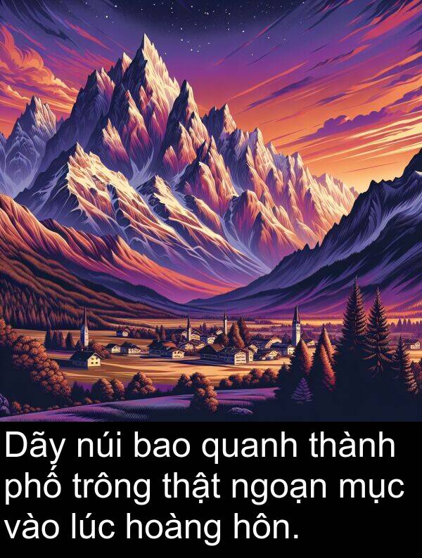 trông: Dãy núi bao quanh thành phố trông thật ngoạn mục vào lúc hoàng hôn.