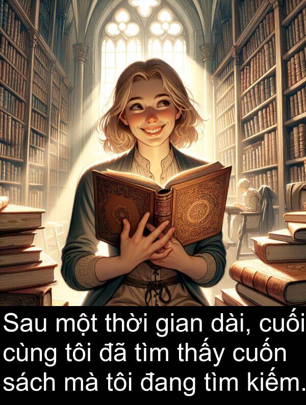 cuốn: Sau một thời gian dài, cuối cùng tôi đã tìm thấy cuốn sách mà tôi đang tìm kiếm.