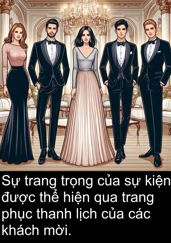 mời: Sự trang trọng của sự kiện được thể hiện qua trang phục thanh lịch của các khách mời.
