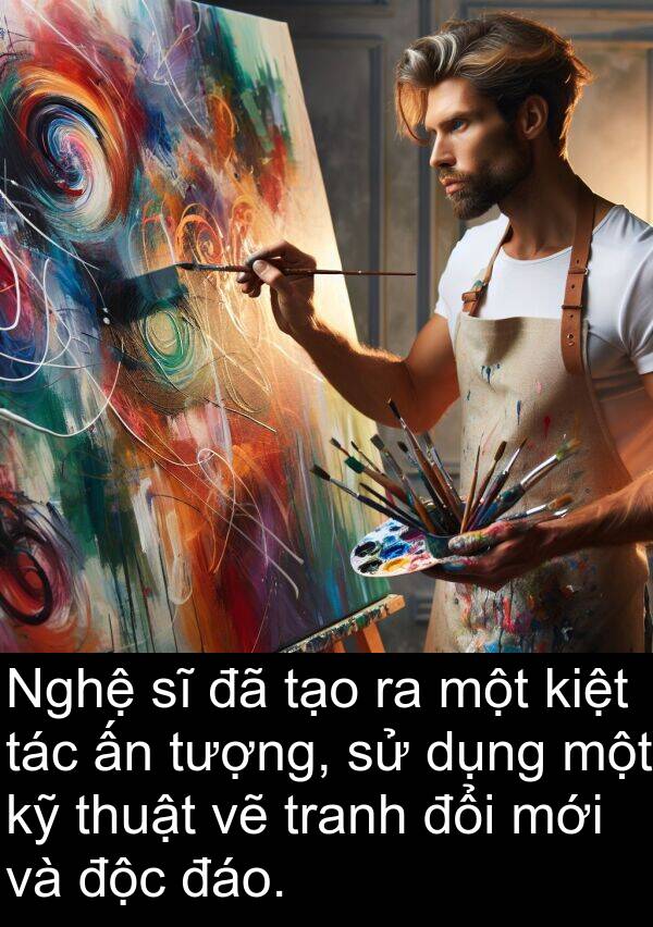 độc: Nghệ sĩ đã tạo ra một kiệt tác ấn tượng, sử dụng một kỹ thuật vẽ tranh đổi mới và độc đáo.