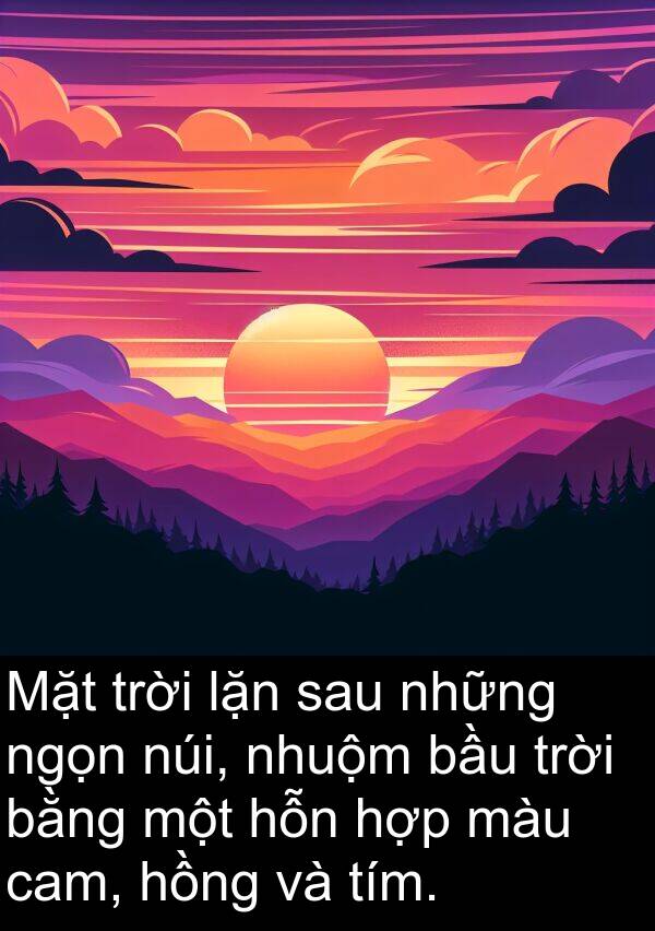 cam: Mặt trời lặn sau những ngọn núi, nhuộm bầu trời bằng một hỗn hợp màu cam, hồng và tím.