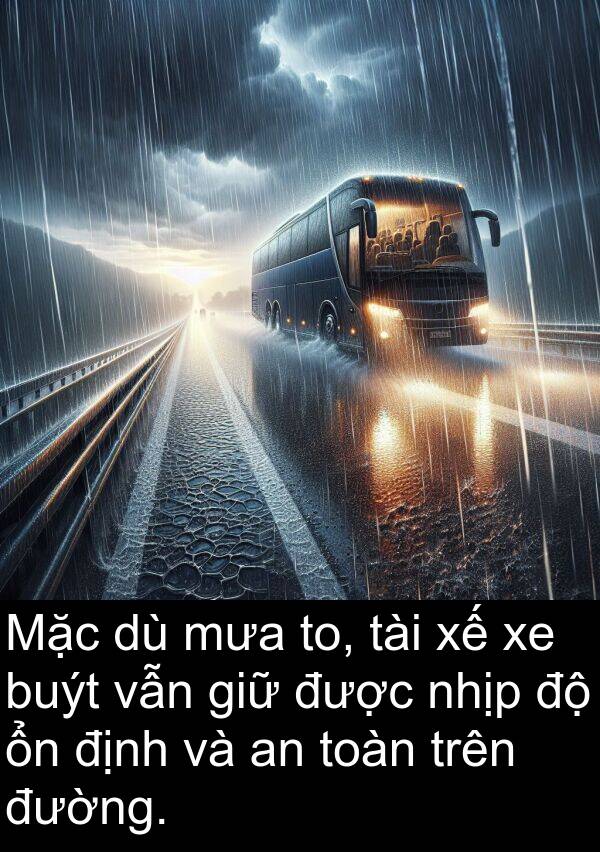 buýt: Mặc dù mưa to, tài xế xe buýt vẫn giữ được nhịp độ ổn định và an toàn trên đường.
