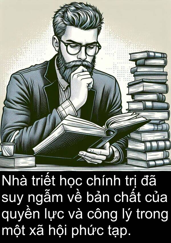 suy: Nhà triết học chính trị đã suy ngẫm về bản chất của quyền lực và công lý trong một xã hội phức tạp.