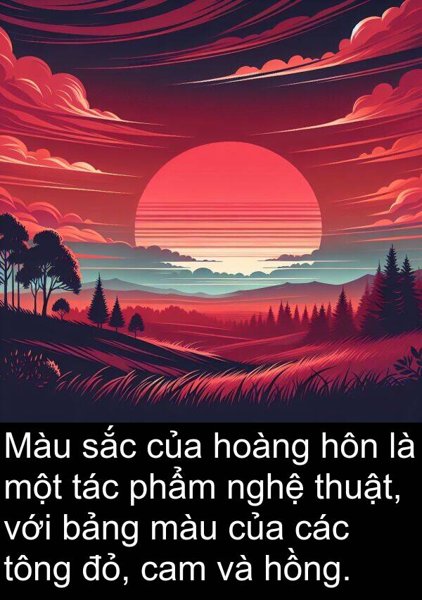 đỏ: Màu sắc của hoàng hôn là một tác phẩm nghệ thuật, với bảng màu của các tông đỏ, cam và hồng.