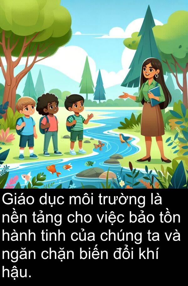 nền: Giáo dục môi trường là nền tảng cho việc bảo tồn hành tinh của chúng ta và ngăn chặn biến đổi khí hậu.