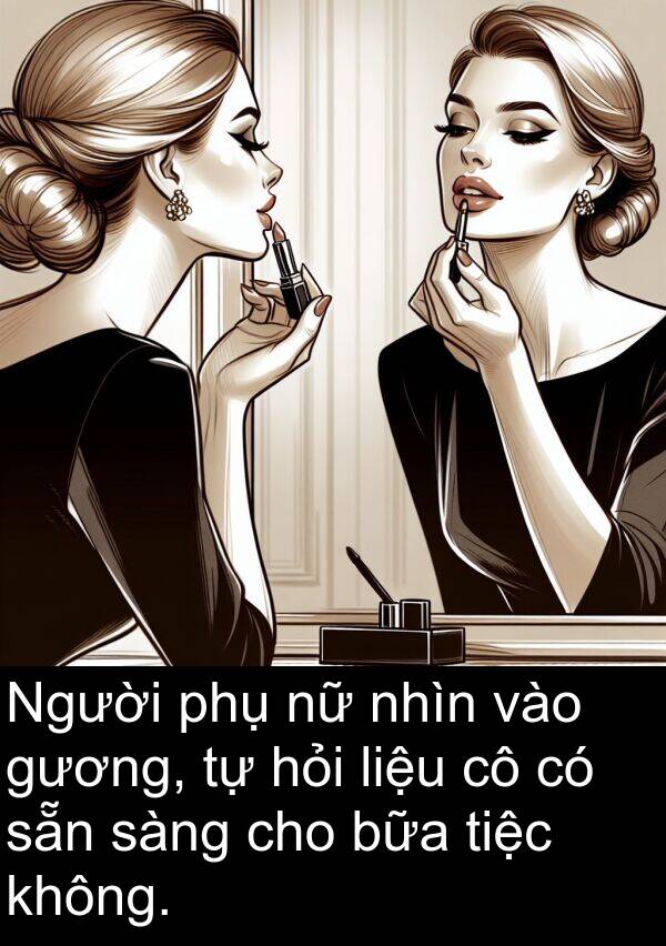 bữa: Người phụ nữ nhìn vào gương, tự hỏi liệu cô có sẵn sàng cho bữa tiệc không.