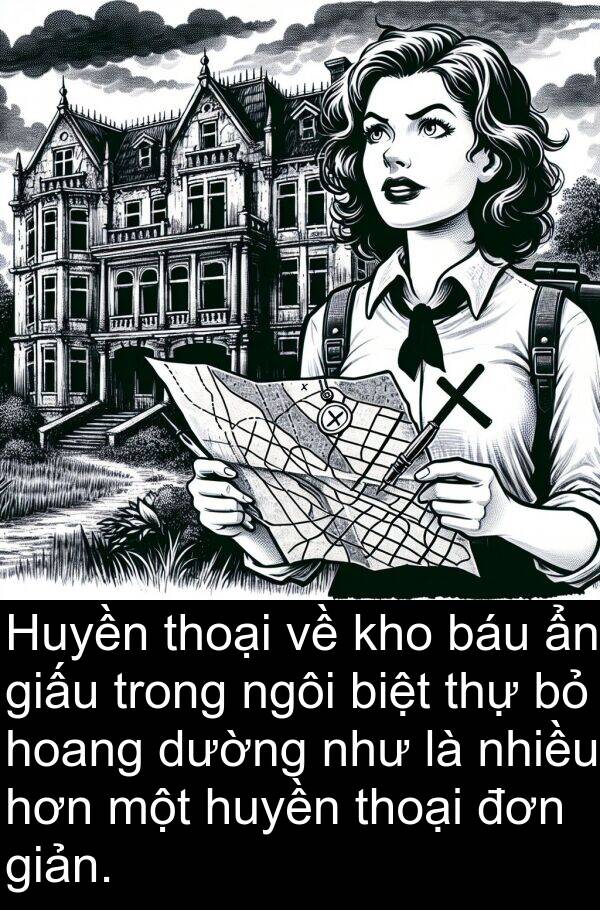 huyền: Huyền thoại về kho báu ẩn giấu trong ngôi biệt thự bỏ hoang dường như là nhiều hơn một huyền thoại đơn giản.