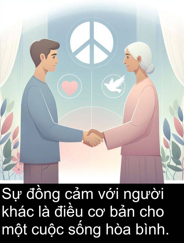 hòa: Sự đồng cảm với người khác là điều cơ bản cho một cuộc sống hòa bình.