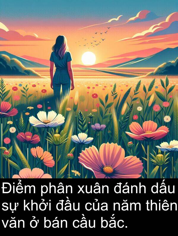 đánh: Điểm phân xuân đánh dấu sự khởi đầu của năm thiên văn ở bán cầu bắc.