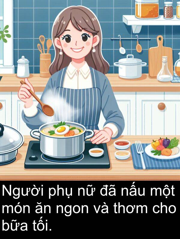 bữa: Người phụ nữ đã nấu một món ăn ngon và thơm cho bữa tối.