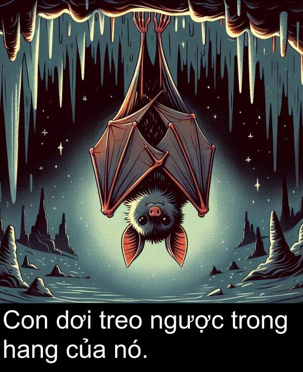 nó: Con dơi treo ngược trong hang của nó.
