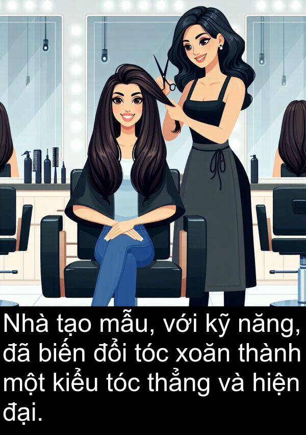 biến: Nhà tạo mẫu, với kỹ năng, đã biến đổi tóc xoăn thành một kiểu tóc thẳng và hiện đại.