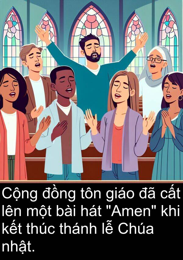 thúc: Cộng đồng tôn giáo đã cất lên một bài hát "Amen" khi kết thúc thánh lễ Chúa nhật.