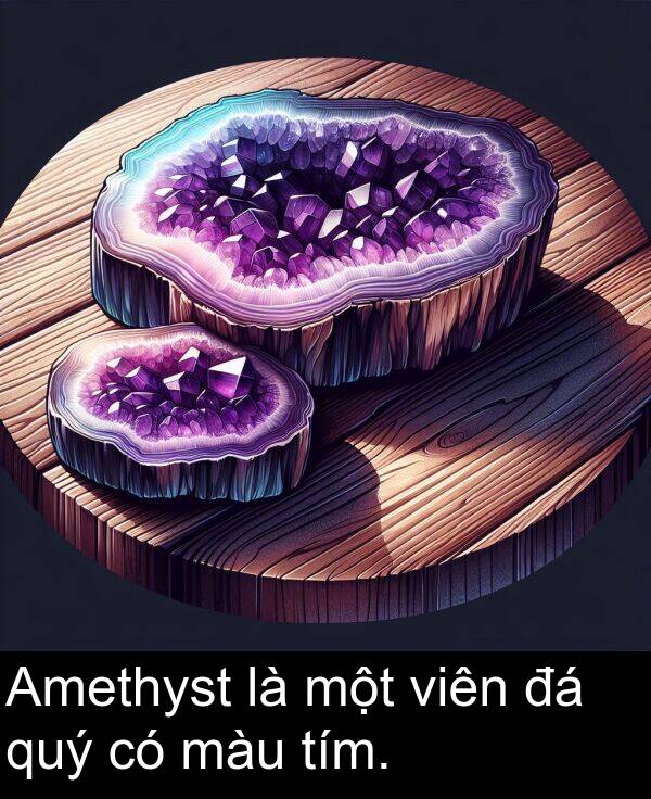 màu: Amethyst là một viên đá quý có màu tím.