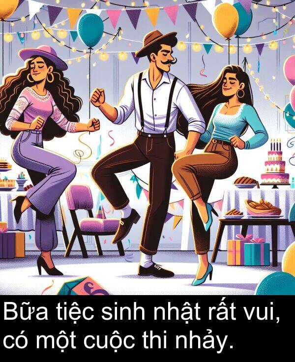 tiệc: Bữa tiệc sinh nhật rất vui, có một cuộc thi nhảy.