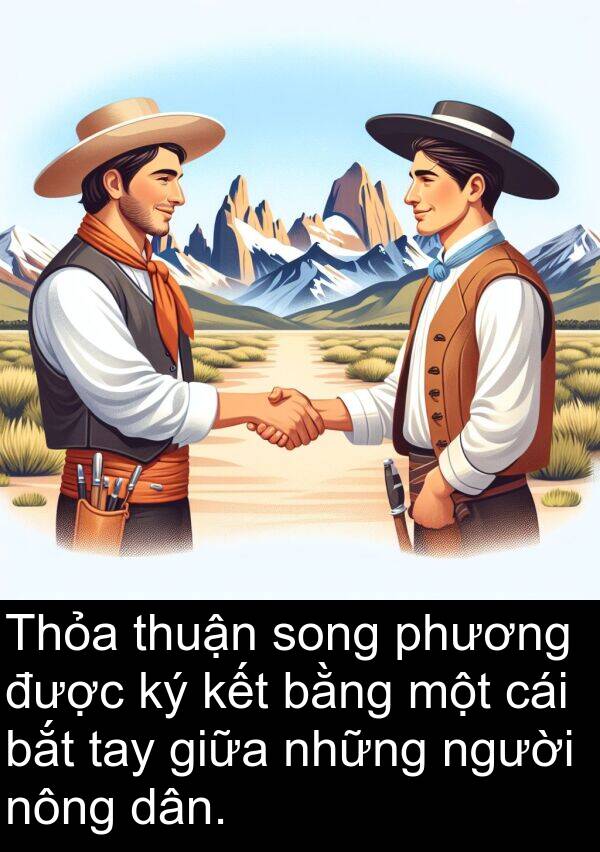 phương: Thỏa thuận song phương được ký kết bằng một cái bắt tay giữa những người nông dân.