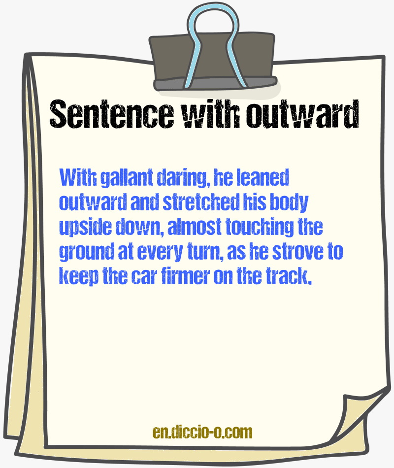 Outward Example 3 sentences with “outward” — examples