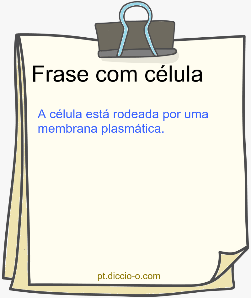 12 frases com «célula» — exemplos